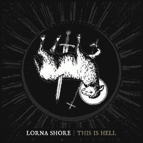 Lorna Shore : This Is Hell